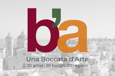 - 'Una Boccata d’Arte  2021 - 20 artisti 20 borghi 20 regioni'