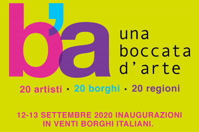  - 'Una Boccata d’Arte  2020 - 20 artisti 20 borghi 20 regioni'